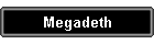 Megadeth
