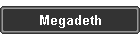 Megadeth