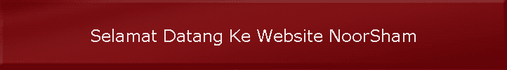 Selamat Datang Ke Website NoorSham