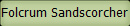 Folcrum Sandscorcher