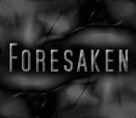 Foresaken
