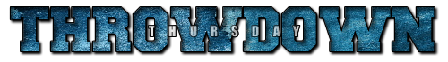 Thursday Throwdown