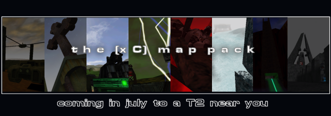 the (xC) map pack, coming in july to a T2 near you