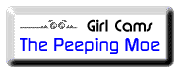 The Peeping Moe - Girl Cams