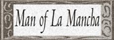 Man of La Mancha