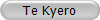 Te Kyero