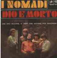 'Dio � morto' fu cantata inizialmente dai Nomadi
