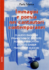 IMMAGINI E POESIA
NEI CANTAUTORI
CONTEMPORANEI