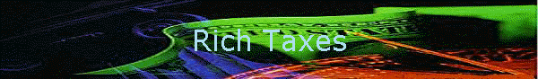Rich Taxes