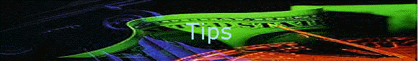 Tips