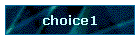 choice1