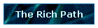 The Rich Path