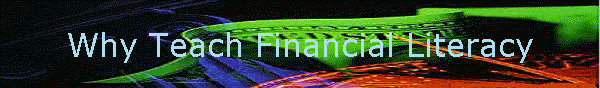 Why Teach Financial Literacy