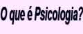 O que � Psicologia