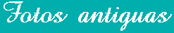 Fotos antiguas de Borja