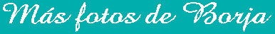 Fotos de Borja