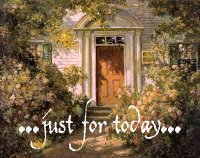 Just for Today...