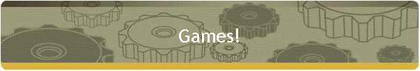 Games!