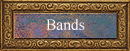 Bands