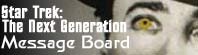Star Trek: TNG Message Board