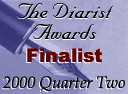 diarist.net best experimental journal nominee, second quarter, 2000