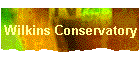 Wilkins Conservatory