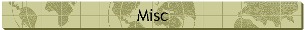Misc