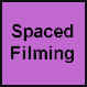 Spaced Filming