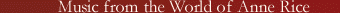 Music from the World of Anne Rice