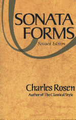Sonota Forms by Charles Rosen, 2nd ed.