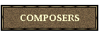 COMPOSERS