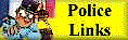 PoliceLinks.gif (3677 bytes)