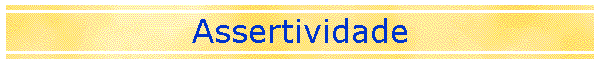 Assertividade