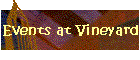 Events at Vineyard