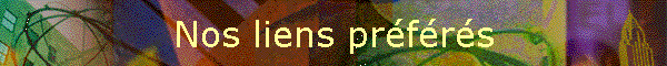 Nos liens pr�f�r�s