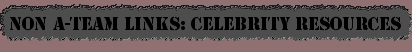 Non A-Team Releated Links: Celebrity Sites