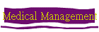 Medical Management