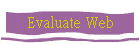 Evaluate Web