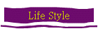 Life Style