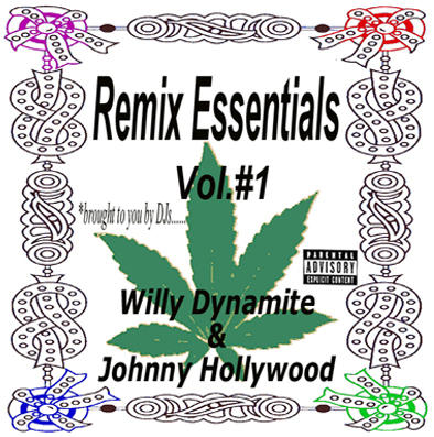 Download REMIX ESSENTIALS by Willy Dynamite and Johnny Hollywood