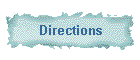 Directions