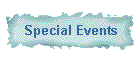 Special Events