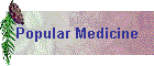 Popular Medicine