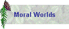 Moral Worlds