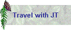 Travel with JT