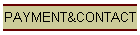 PAYMENT&CONTACT