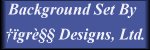 Tigress Designs is a MUST SEE!