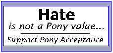 Hate is not a Pony value