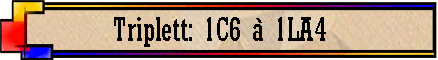 Triplett: 1C6 � 1LA4