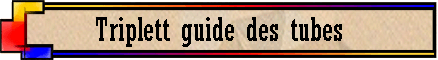 Triplett guide des tubes